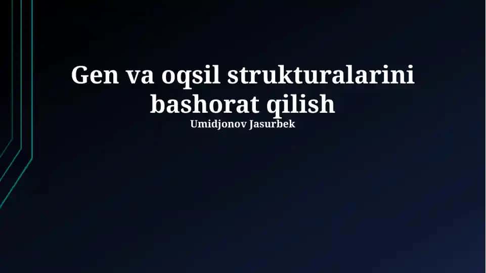 Oqsil va Gen Strukturalarini Bashorat Qilish