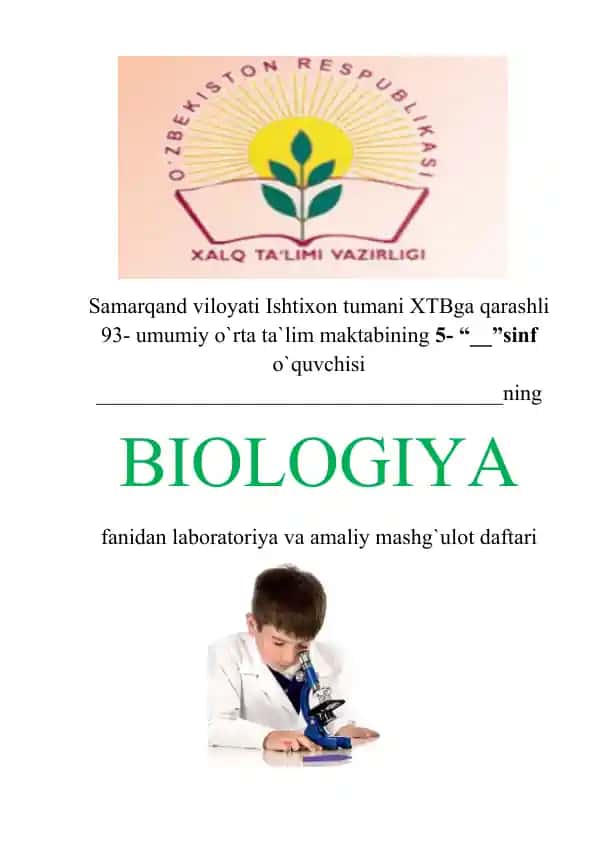 BIOLOGIYA fanidan laboratoriya va amaliy mashg`ulot daftari