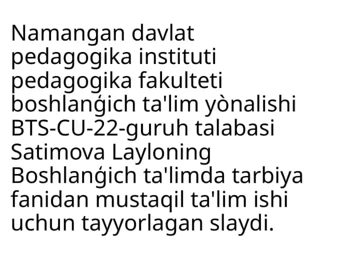 Umumiy òrta ta'lim tizimida tarbiya jarayonini tashkil etishning òziga xosligi
