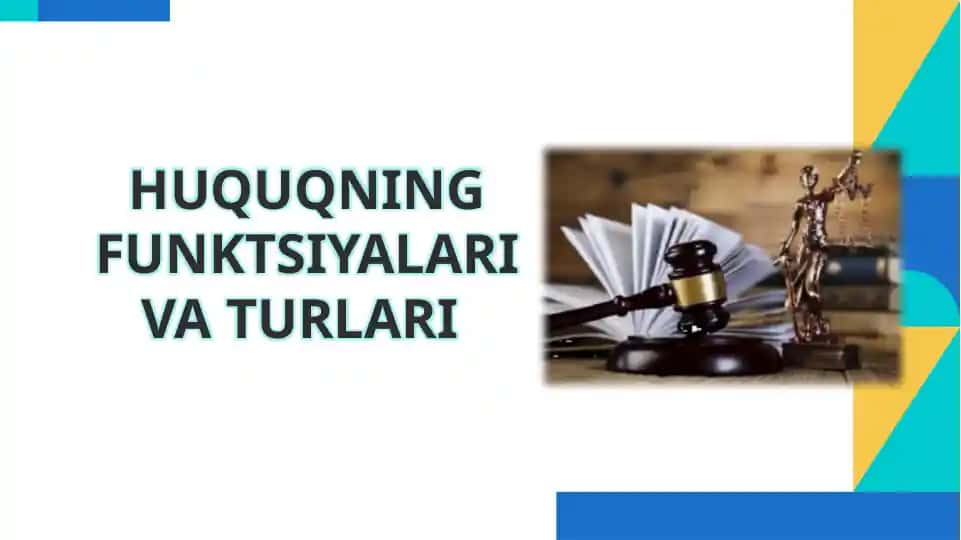 Huquqning Funktsiyalari va Turlari