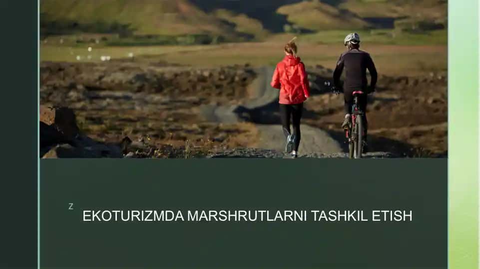 EKOTURIZMDA MARSHRUTLARNI TASHKIL ETISH