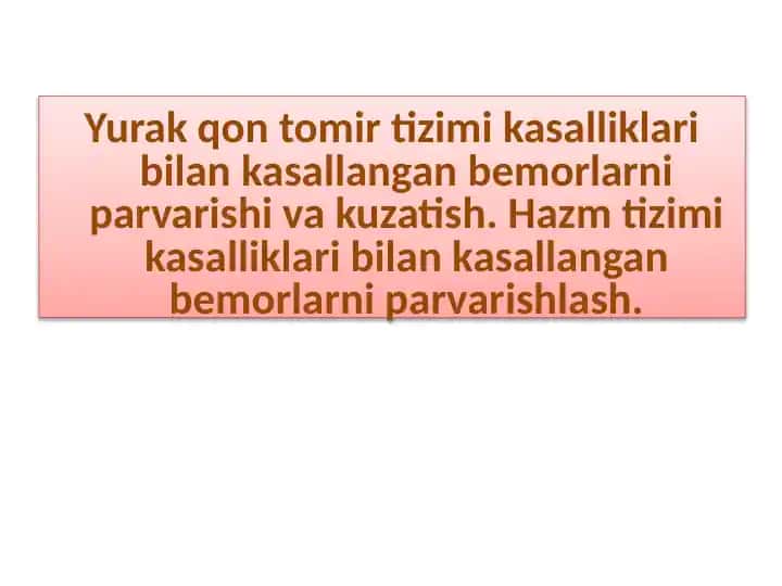 Yurak qon tomir tizimi kasalliklari bilan kasallangan bemorlarni parvarishi va kuzatish. Hazm tizimi kasalliklari bilan kasallangan bemorlarni parvarishlash.