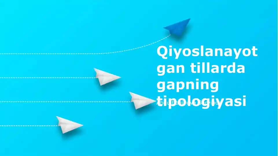 Qiyoslanayotgan tillarda gapning tipologiyasi