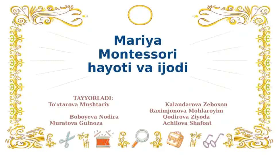 Mariya Montessori hayoti va ijodi