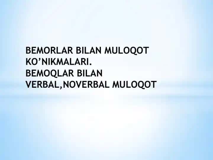 Bemorlar bilan muloqot konikmalari