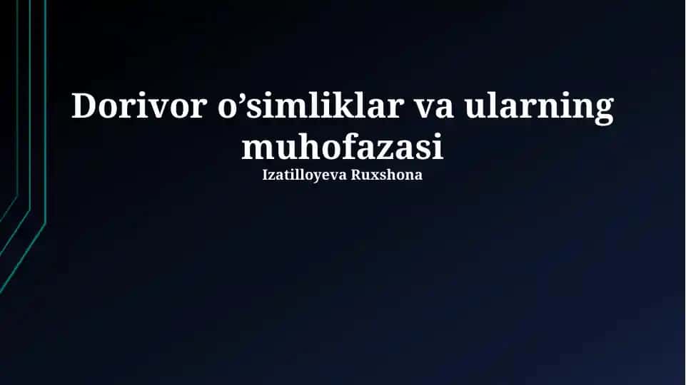 Dorivor o’simliklar va ularning muhofazasi
