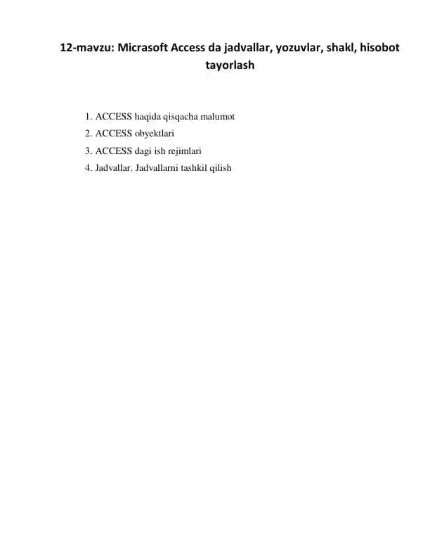 Micrasoft Access da jadvallar, yozuvlar, shakl, hisobot tayorlash