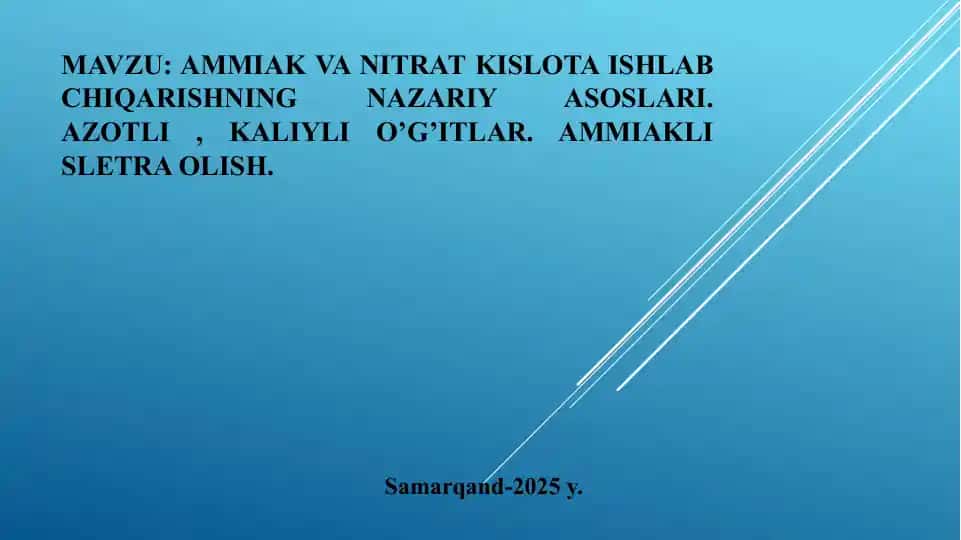 AMMIAK VA NITRAT KISLOTA ISHLAB CHIQARISHNING NAZARIY ASOSLARI