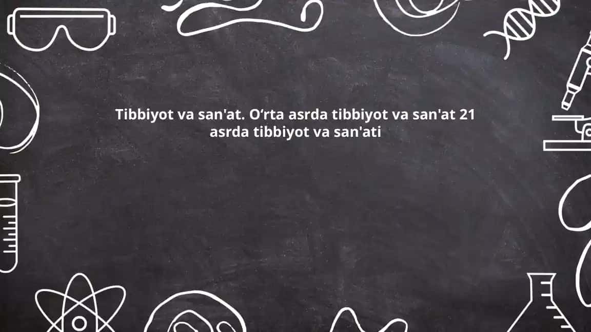 O‘rta asr tibbiyotining rivojlanishi