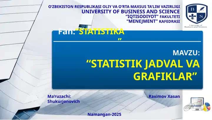 STATISTIK JADVAL VA GRAFIKLAR