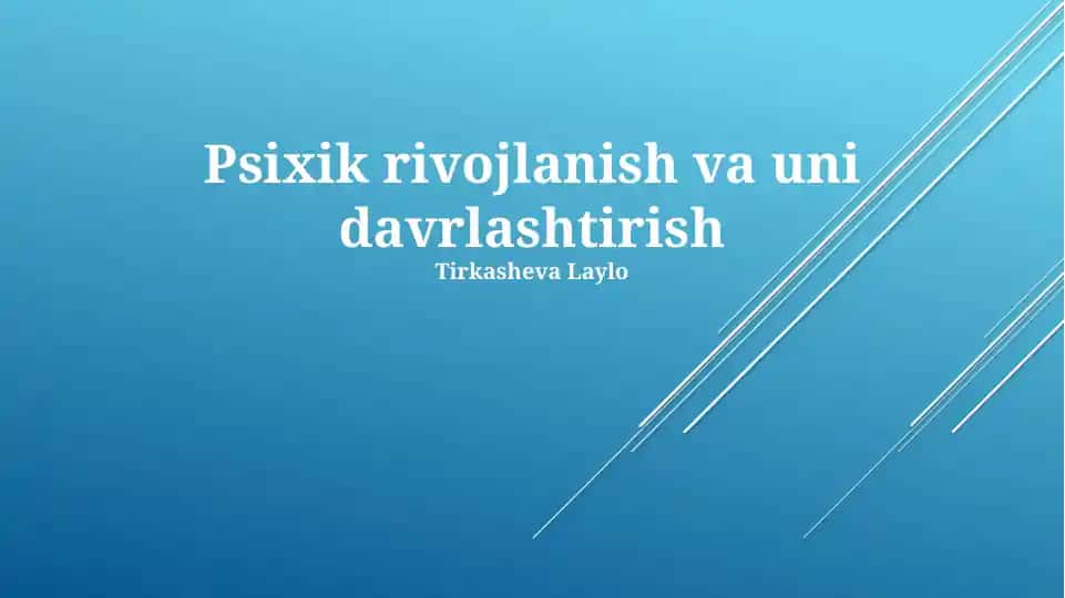 Psixik rivojlanish va uni davrlashtirish