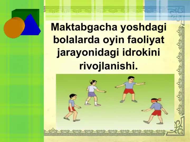 O`yin faoliyatining pedagogik ahamiyati