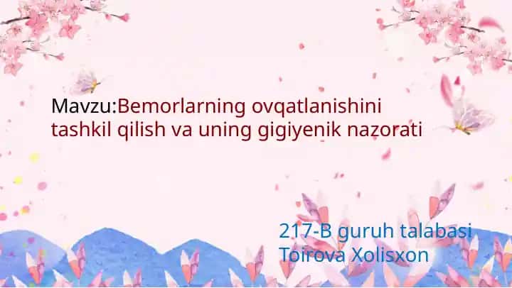 Bemorlarning ovqatlanishini tashkil qilish va uning gigiyenik nazorati