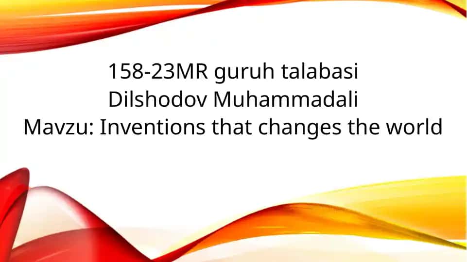 Inventions that changes the world