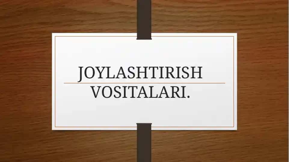 Joylashtirish vositalari