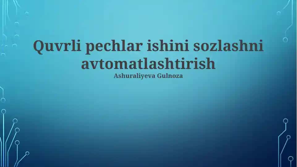 Quvrli pechlarni avtomatlashtirish tizimi
