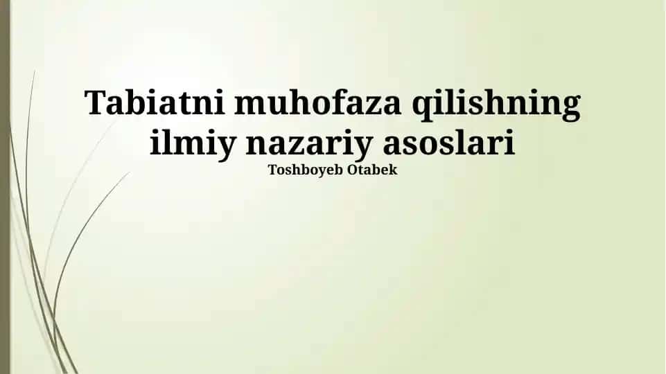 Tabiatni muhofaza qilishning ilmiy nazariy asoslari