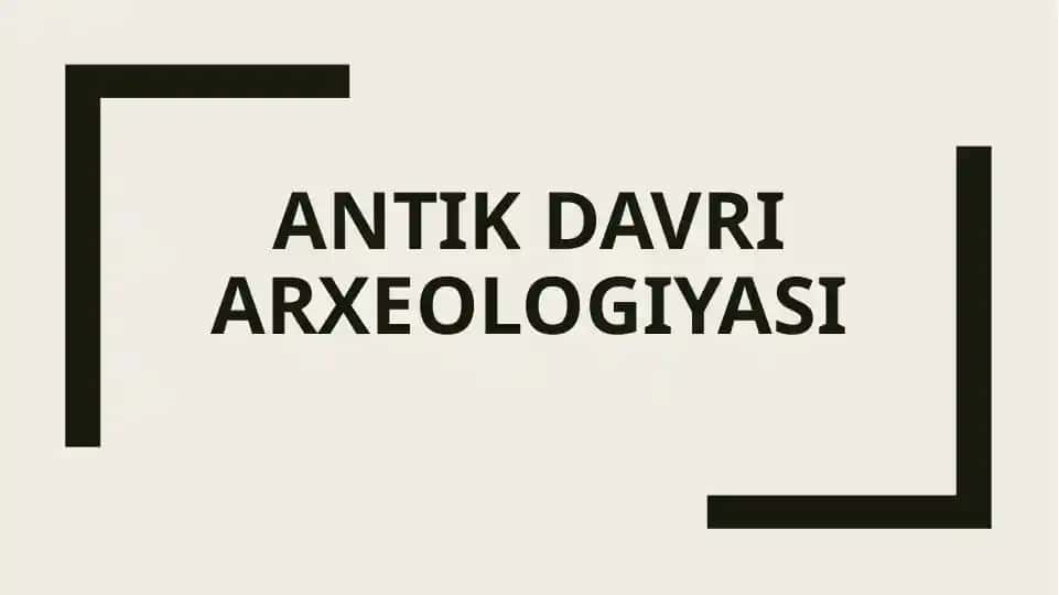 Antik davri arxeologiyasi