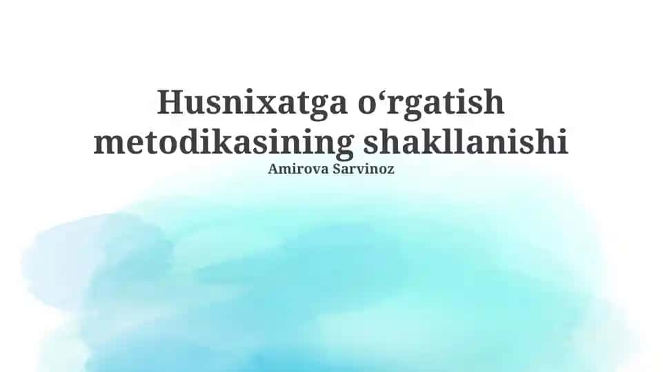 Husnixatga oʻrgatish metodikasining shakllanishi