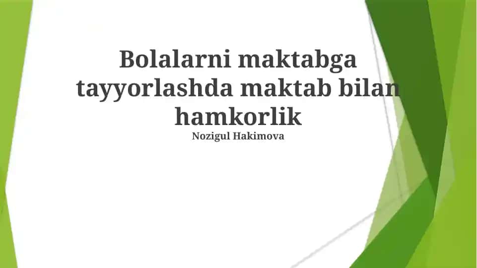 Bolalarni maktabga tayyorlashda maktab bilan hamkorlik