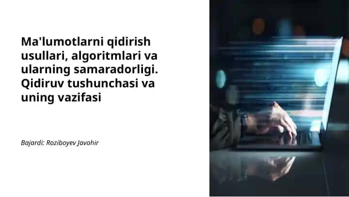 Ma'lumotlarni qidirish usullari, algoritmlari va ularning samaradorligi