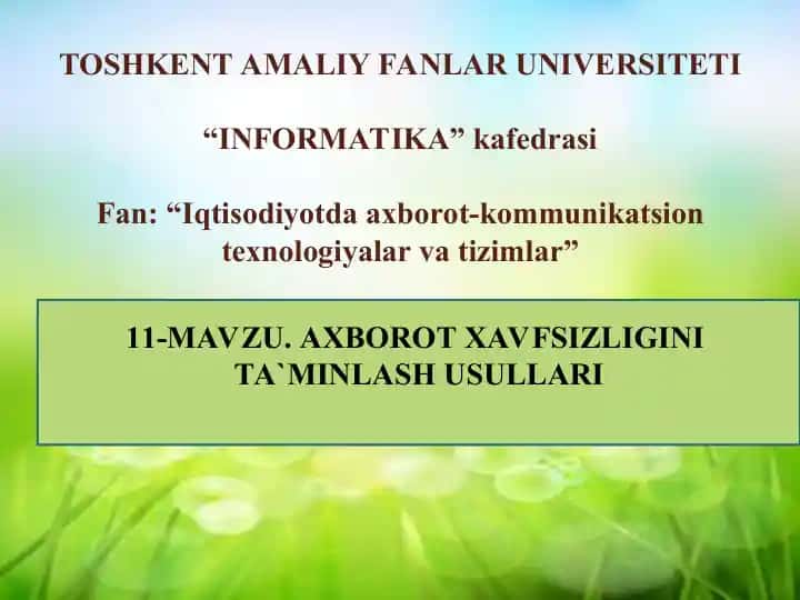 AXBOROT XAVFSIZLIGINI TA`MINLASH USULLARI