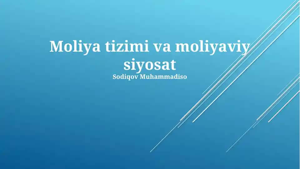 Moliya tizimi va moliyaviy siyosat