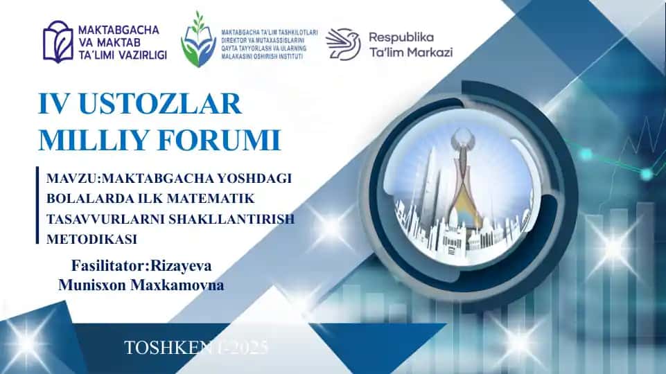 MAKTABGACHA YOSHDAGI BOLALARDA ILK MATEMATIK TASAVVURLARNI SHAKLLANTIRISH METODIKASI