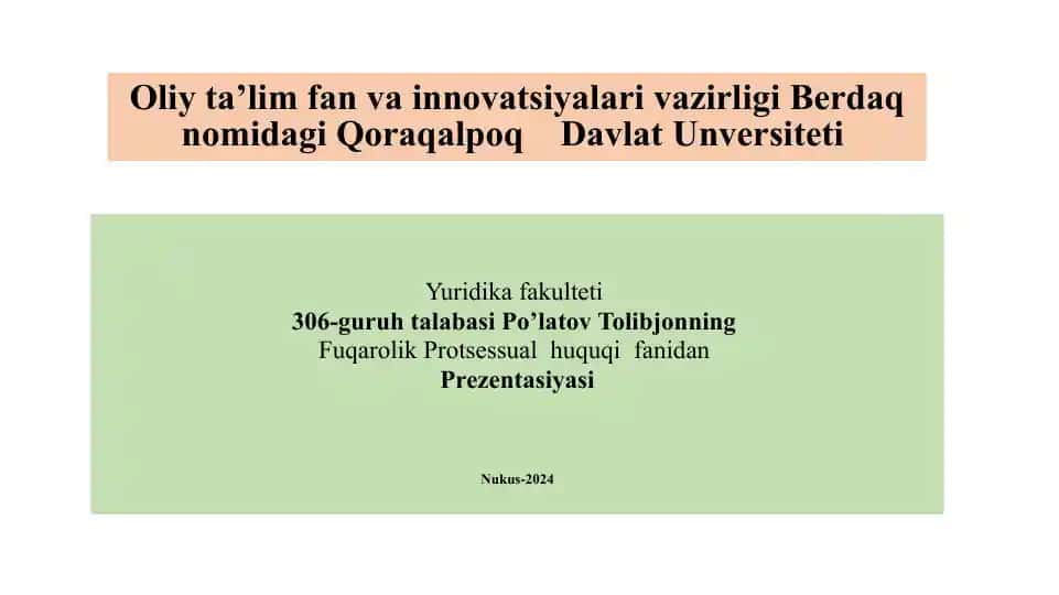 Po’latov Tolibjonning Fuqarolik Protsessual huquqi fanidan Prezentatsiyasi