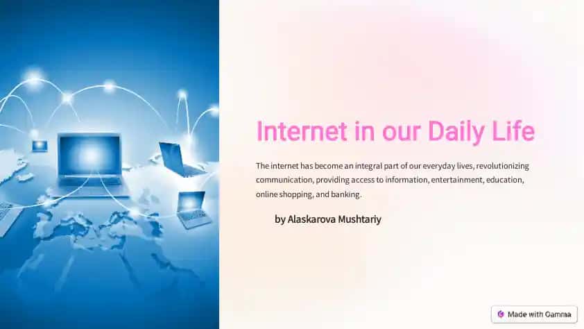 Internet in our Daily Life