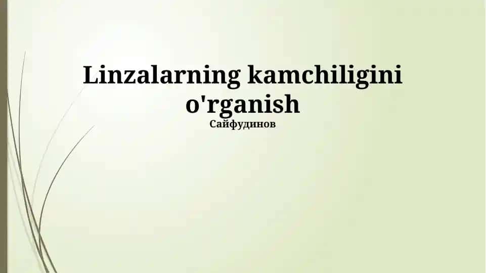 Linzalarning kamchiligini o'rganish