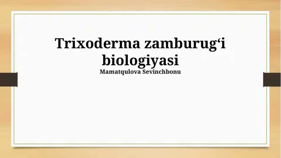 Trixoderma zamburug‘i biologiyasi