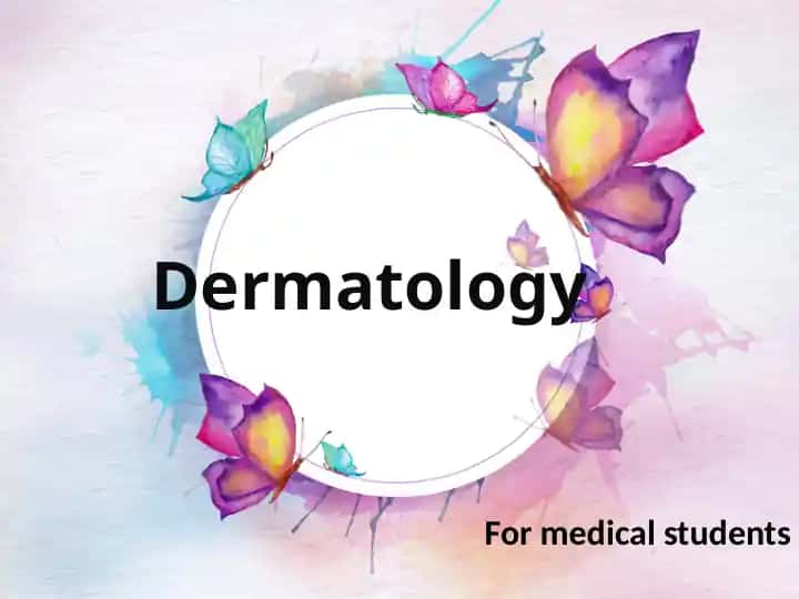 Dermatology
