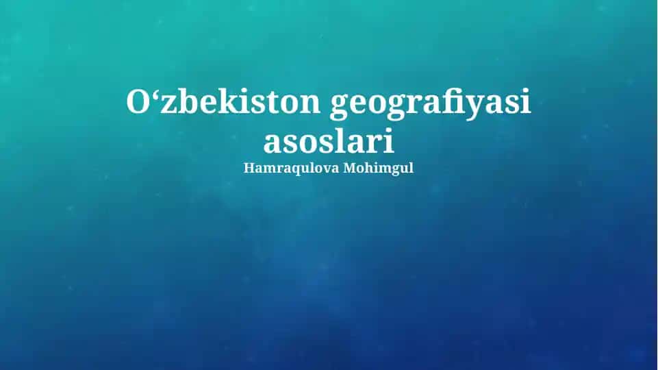 Oʻzbekiston geografiyasi asoslari