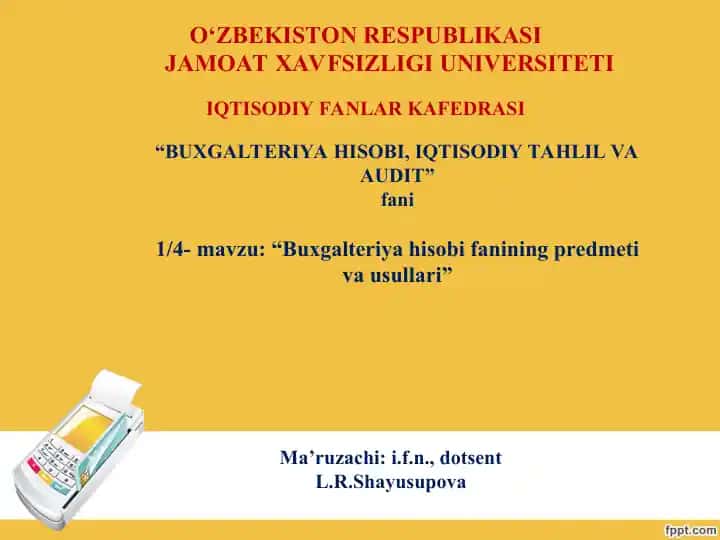 Buxgalteriya hisobi fanining predmeti va usullari
