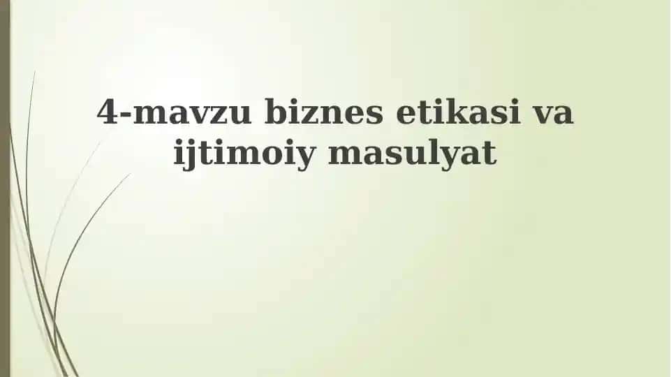 Biznes etikasi va ijtimoiy mas'uliyatning asoslari