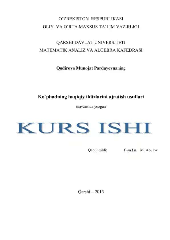 Ko`phadning haqiqiy ildizlarini ajratish usullari