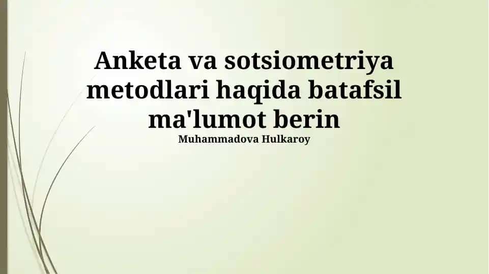 Anketa va sotsiometriya metodlari haqida taqdimot