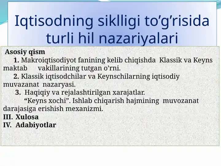 Iqtisodning siklligi to’g’risida turli hil nazariyalari