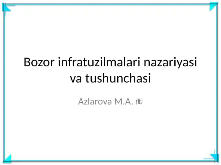 Bozor infratuzilmalari nazariyasi va tushunchasi