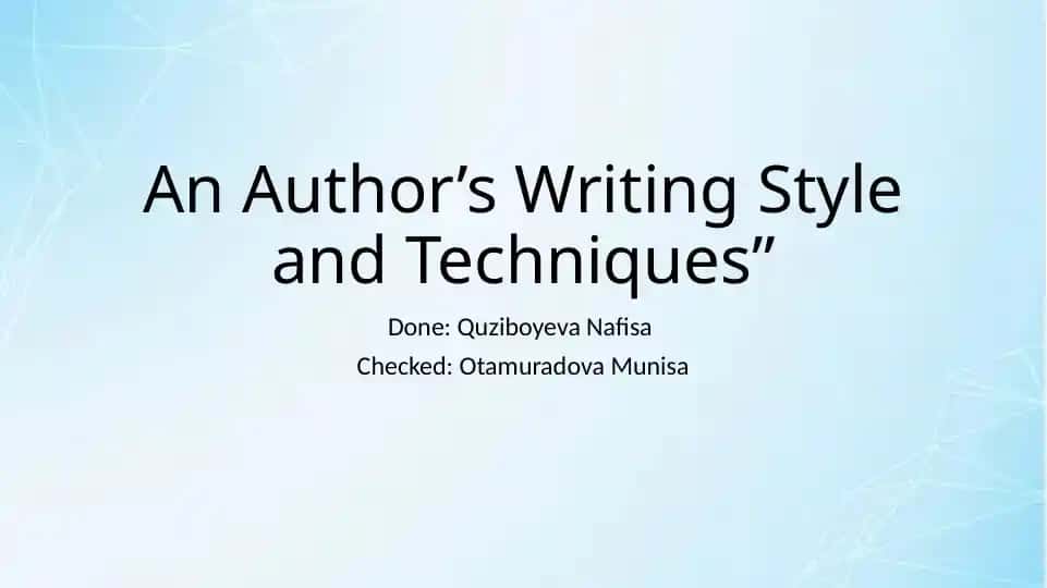An Author’s Writing Style and Techniques
