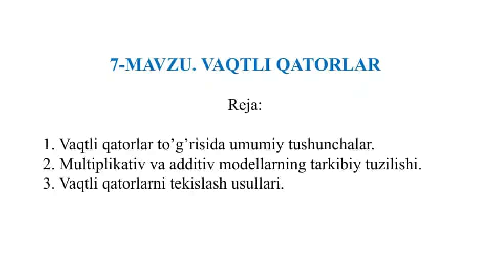 7-Mavzu. Vaqtli qatorlar