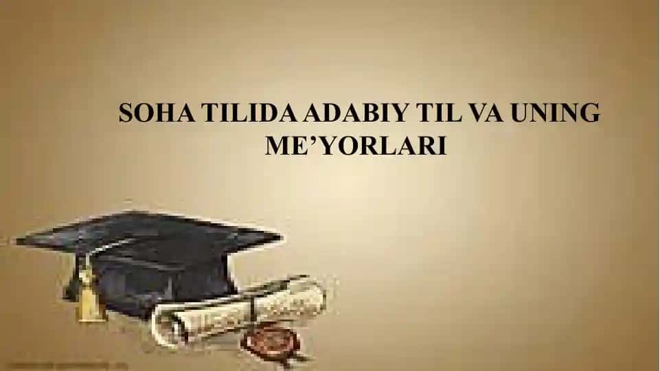 SOHA TILIDA ADABIY TIL VA UNING ME’YORLARI