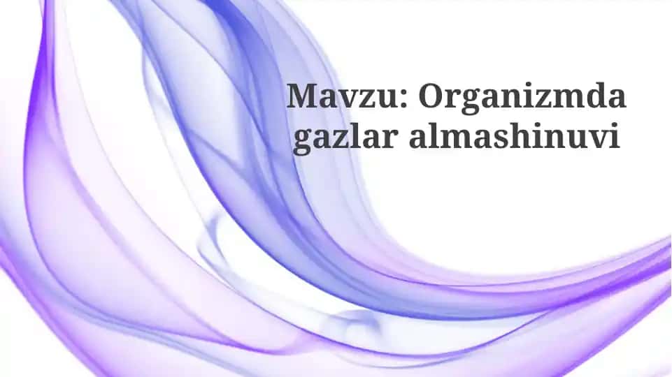 Organizmdagi gazlar almashinuvi