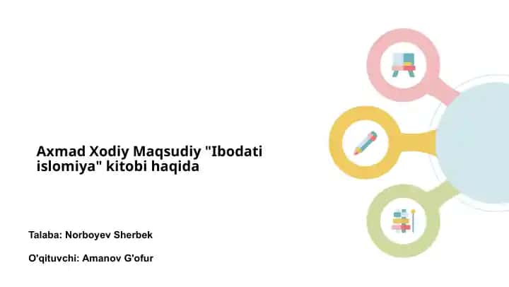Axmad Xodiy Maqsudiy "Ibodati islomiya" kitobi