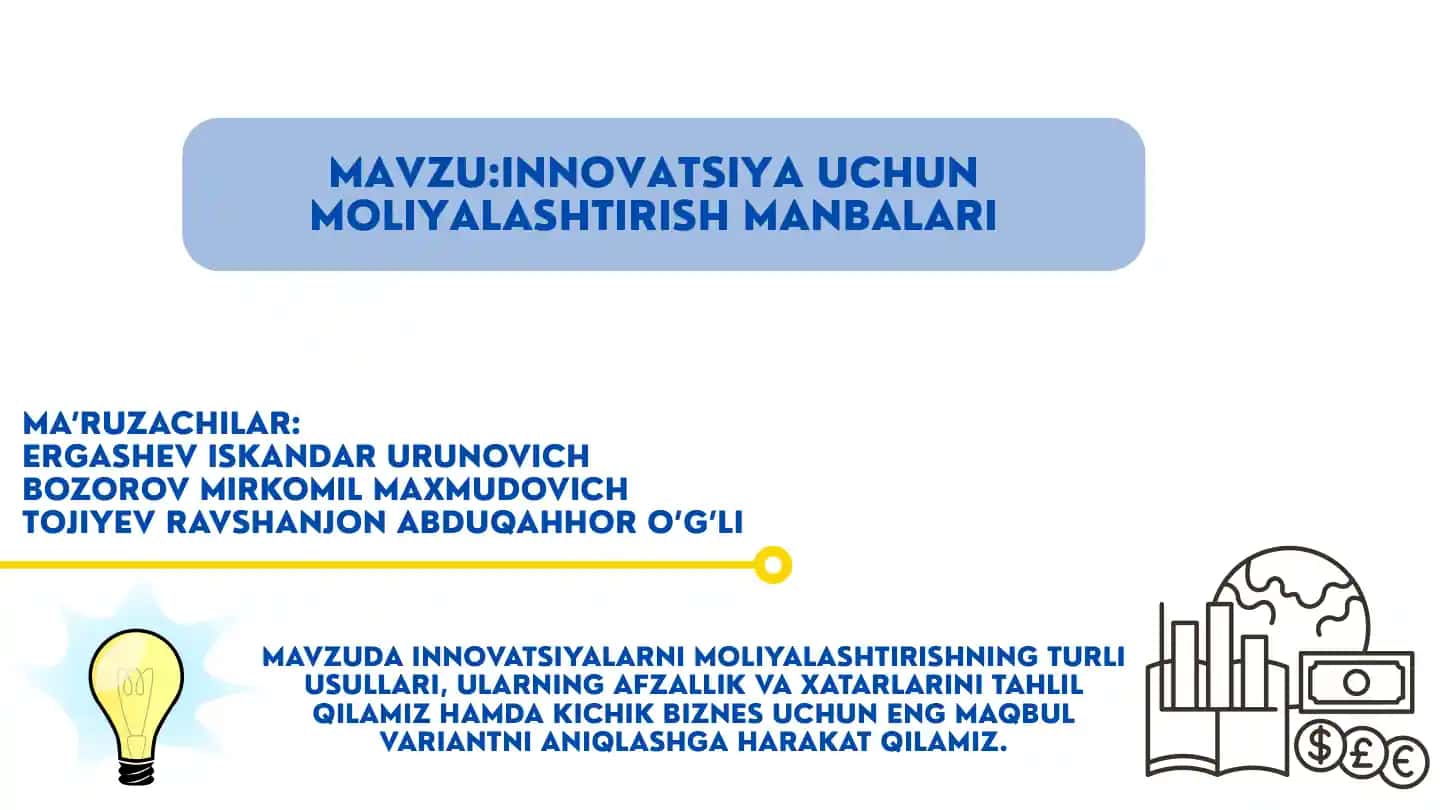 INNOVATSIYA UCHUN MOLIYALASHTIRISH MANBALARI