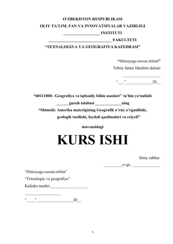 Shimoliy Amerika materigining Geografik o’rni, o’rganilishi, geologik tuzilishi, foydali qazilmalari va relyefi