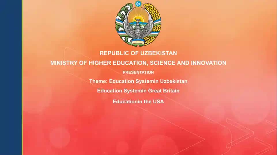 Education System in Uzbekistan, Great Britain, and the USA