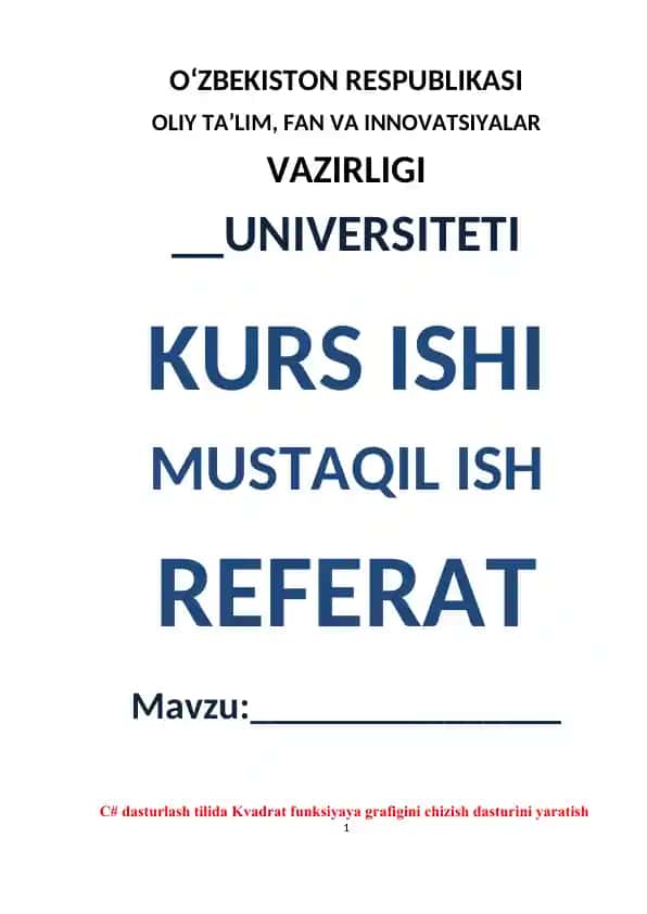 C# dasturlash tilida Kvadrat funksiyaya grafigini chizish dasturini yaratish