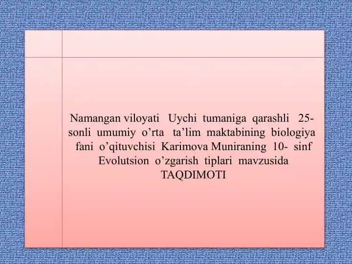 Evolutsion o’zgarishlarining tiplari